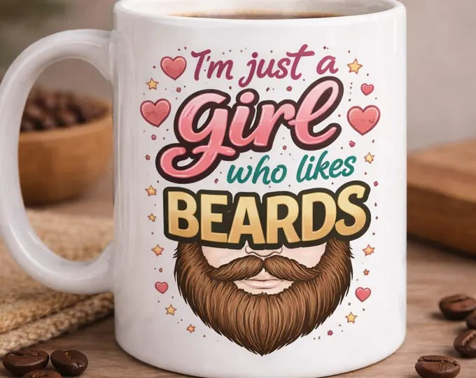 I'm Just A Girl Who Likes Beards Mug