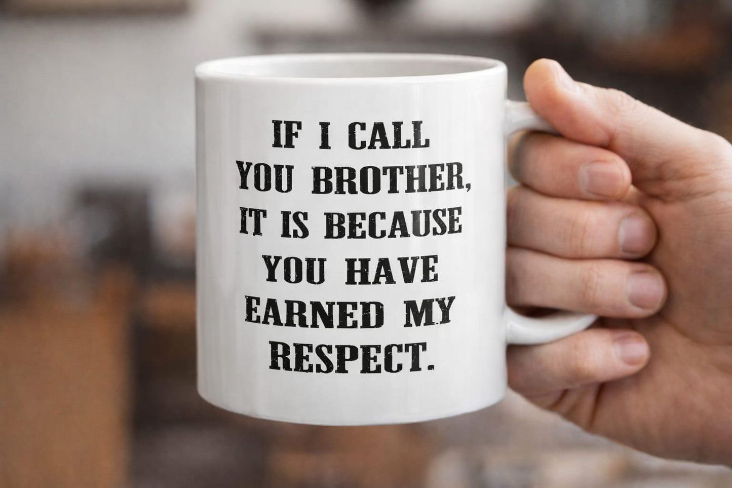 If I Call You Brother Mug
