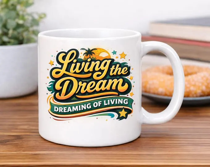 Living The Dream Mug