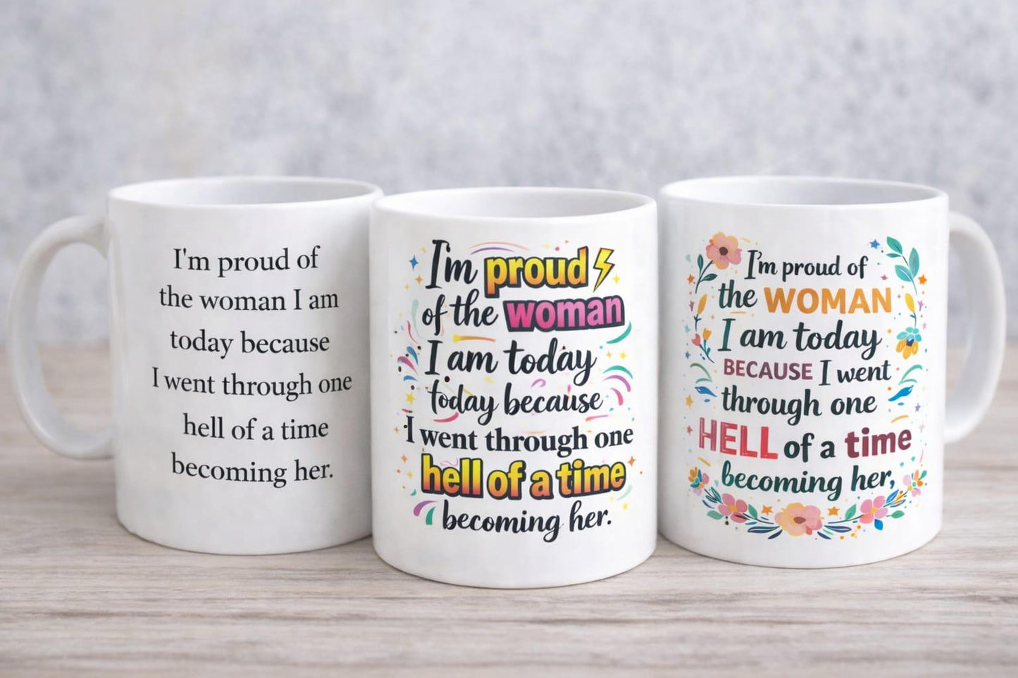 I'm Proud Of The Woman I Am Mug