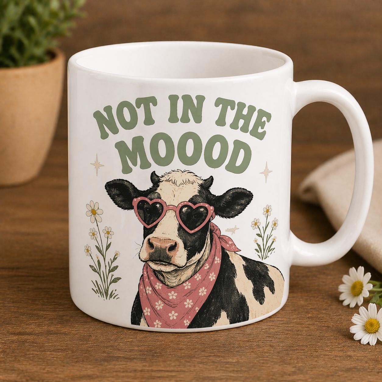 Cow Mug Not In The Mooood